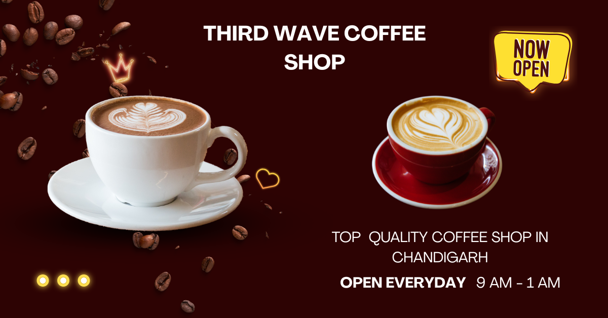 Third Wave Coffee Shop | Top 3 Coffee shops In Chandigarh